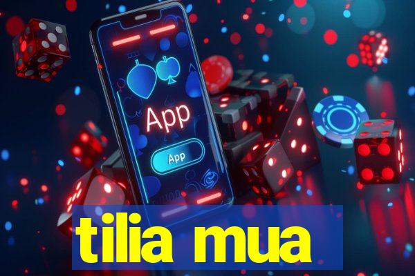 tilia mua